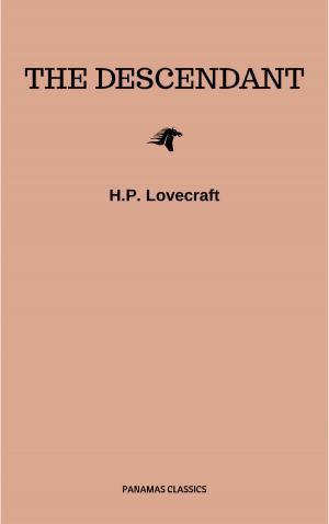 Cover of the book The Descendant by H. P. Lovecraft