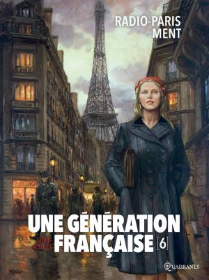 Cover of the book Une génération française T06 by Valérie Mangin, Stéphane Servain