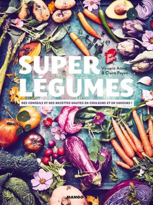 Cover of the book Super légumes by D'Après Roba, Fanny Joly