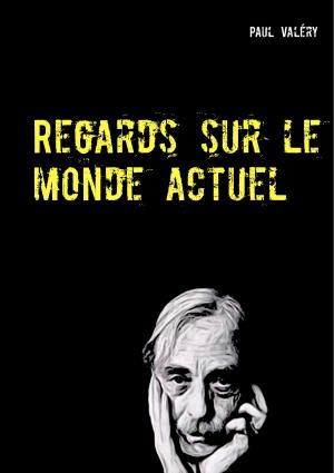 Cover of the book Regards sur le monde actuel by Wolf-Peter Wolf