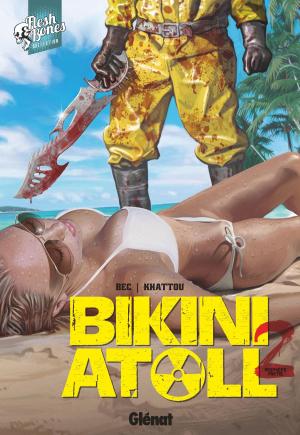 Cover of the book Bikini Atoll - Tome 02.1 by Jean-Claude Bartoll, Thomas Legrain, Agnès Barrat