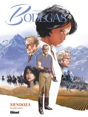 Cover of the book Bodegas Mendoza - Tome 01 by Frédéric Richaud, Michel Faure, Makyo