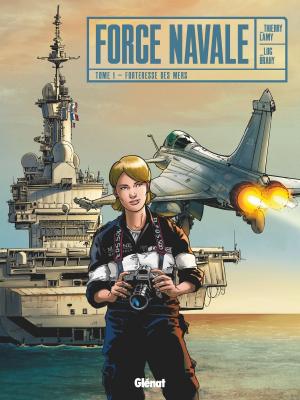 Cover of the book Force Navale - Tome 01 by LF Bollée, Serge Fino