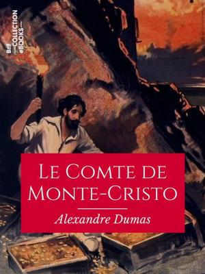 Cover of the book Le Comte de Monte-Cristo by Antoine Galland, Anonyme