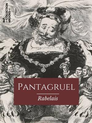 Cover of the book Pantagruel by Bertall, Léon Gozlan