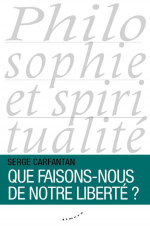 Cover of the book Que faisons-nous de notre liberté ? by Aurore T