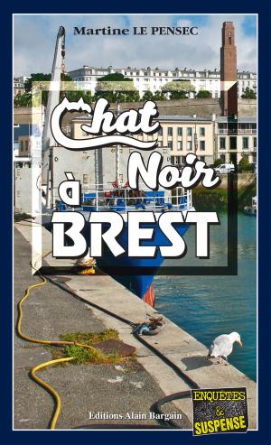 Cover of the book Chat noir à Brest by Michèle Corfdir