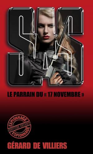Cover of the book SAS 149 Le Parrain du 17 novembre by Christian Becquet