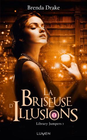 Cover of the book La briseuse d'illusions by V. e. Schwab