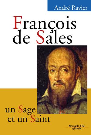 Cover of the book François de Sales, un sage et un saint by Chiara Lubich