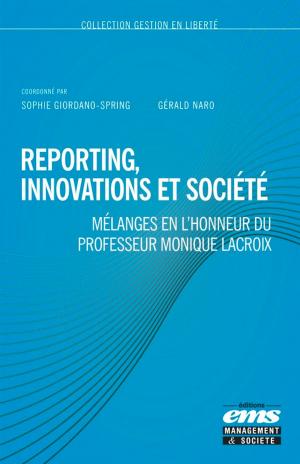Cover of the book Reporting, innovations et société by Bernard Cova