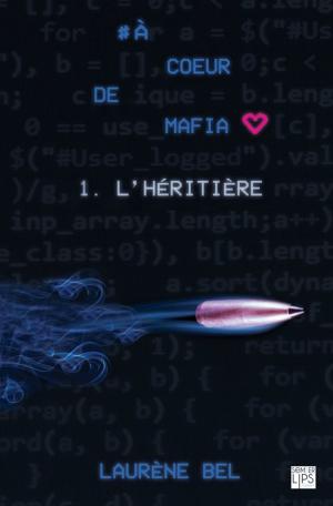 Cover of the book à coeur de mafia - Tome 1 - L'héritière by Morgane Tryde