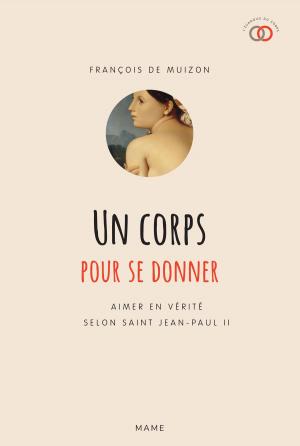 Cover of the book Un corps pour se donner by Pape François