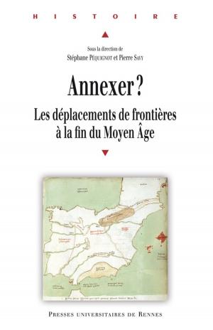 Cover of the book Annexer ? by Presses universitaires de Rennes