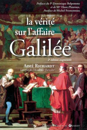 Cover of the book La vérité sur l'affaire Galilée by Aimé Richardt