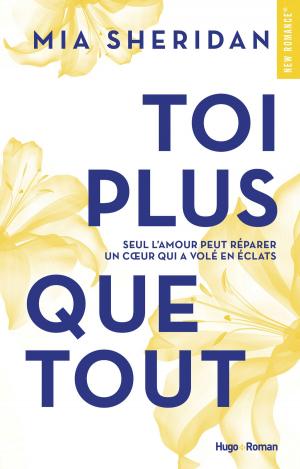 Cover of the book Toi plus que tout by Daniel Sweren-becker