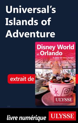 Cover of the book Universal's Islands of Adventure by Benoit Prieur