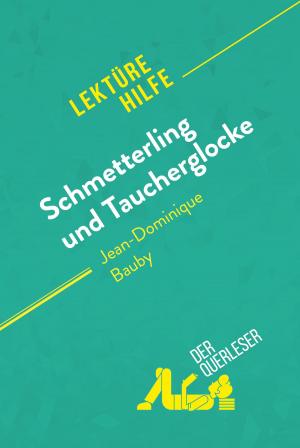 Cover of the book Schmetterling und Taucherglocke von Jean-Dominique Bauby (Lektürehilfe) by der Querleser