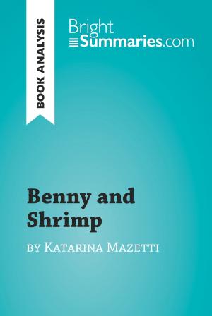 Cover of the book Benny and Shrimp by Katarina Mazetti (Book Analysis) by Bright Summaries