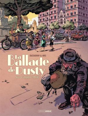 Cover of the book La ballade de Dusty - Tome 2 - Sous le chapiteau de Freaks by Béka