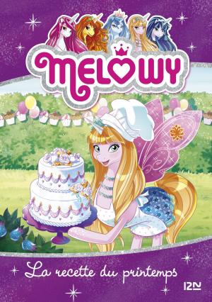 Cover of the book Mélowy - tome 10 : La recette du printemps by SAN-ANTONIO