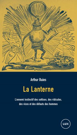 Cover of the book La Lanterne by Francis Dupuis-Déri, Thomas Déri
