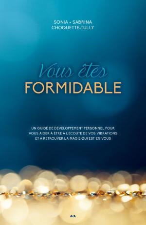 Cover of the book Vous êtes formidable by Tiffany Truitt