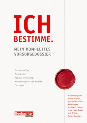 Cover of the book Ich bestimme. by Marianne Botta Diener, Christine Klingler Lüthi, Monika Baumgartner Hughes, Krisztina Faller