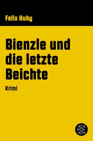 Cover of the book Bienzle und die letzte Beichte by Gerhard Roth