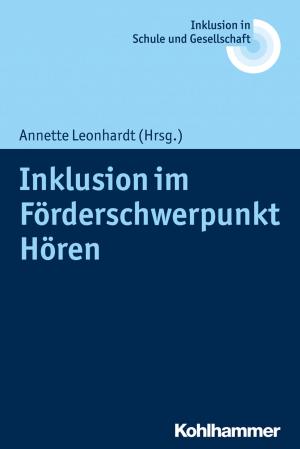 Cover of the book Inklusion im Förderschwerpunkt Hören by Susanne Danzer