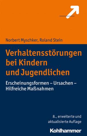 Cover of the book Verhaltensstörungen bei Kindern und Jugendlichen by Wolfgang Jantzen, Georg Feuser, Iris Beck, Peter Wachtel