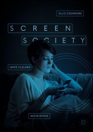 Cover of the book Screen Society by Michel Rautureau, Celso de Sousa Figueiredo Gomes, Nicole Liewig, Mehrnaz Katouzian-Safadi