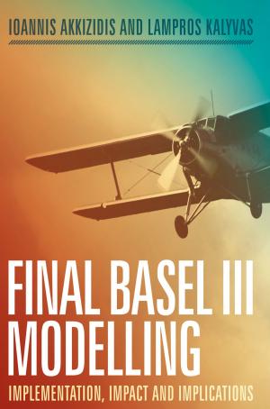 Cover of the book Final Basel III Modelling by Masanobu Taniguchi, Tomoyuki Amano, Hiroaki Ogata, Hiroyuki Taniai
