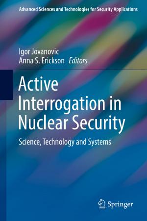 Cover of the book Active Interrogation in Nuclear Security by Pradipta Biswas