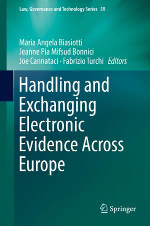 Cover of the book Handling and Exchanging Electronic Evidence Across Europe by Georgios M. Kopanos, Luis Puigjaner
