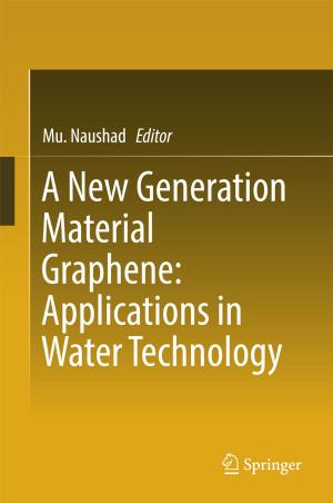 Cover of the book A New Generation Material Graphene: Applications in Water Technology by Mojtaba Khorram Niaki, Fabio Nonino