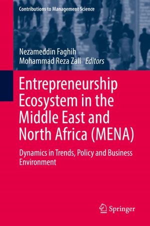 Cover of the book Entrepreneurship Ecosystem in the Middle East and North Africa (MENA) by Julian Sagebiel, Christian Kimmich, Malte Müller, Markus Hanisch, Vivek Gilani