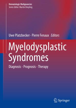 Cover of the book Myelodysplastic Syndromes by Ulrike Pröbstl-Haider, Monika Brom, Claudia Dorsch, Alexandra Jiricka-Pürrer