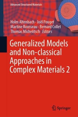 Cover of the book Generalized Models and Non-classical Approaches in Complex Materials 2 by Claudio J. A. Mota, Bianca Peres Pinto, Ana Lúcia de Lima