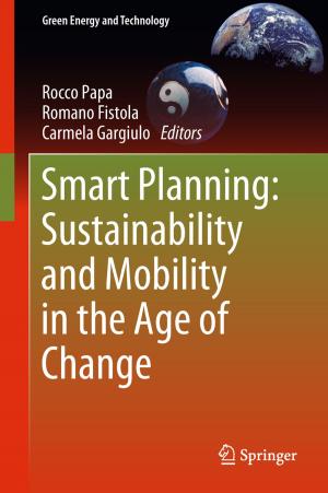 Cover of the book Smart Planning: Sustainability and Mobility in the Age of Change by Daniel Detzer, Hansjörg Herr, Nina Dodig, Trevor Evans, Franz Josef Prante, Eckhard Hein