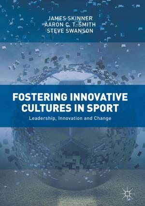 Cover of the book Fostering Innovative Cultures in Sport by Hugo Alexandre de Andrade Serra, Nuno Paulino