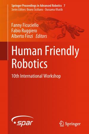 Cover of the book Human Friendly Robotics by Elodie Douarin, Tomasz Mickiewicz