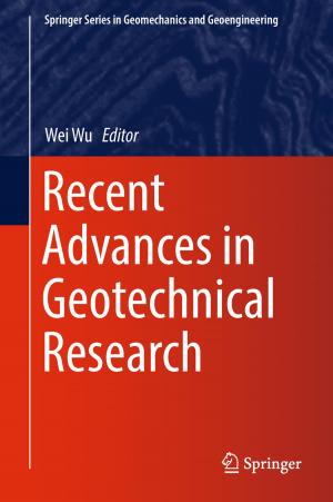 Cover of the book Recent Advances in Geotechnical Research by Allison Dennett, Yvette Kisor, Michael D.C. Drout, Leah Smith, Natasha Piirainen