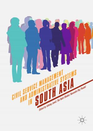 Cover of the book Civil Service Management and Administrative Systems in South Asia by Joan Swart, Christopher K. Bass, Jack A. Apsche
