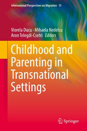 Cover of the book Childhood and Parenting in Transnational Settings by Nan Qin