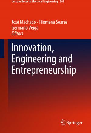Cover of the book Innovation, Engineering and Entrepreneurship by Peter J. Shiue, Richard S. Millman, Eric Brendan Kahn