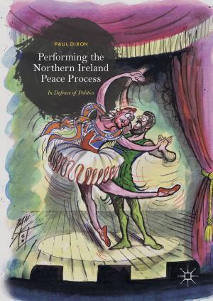 Book cover of Performing the Northern Ireland Peace Process