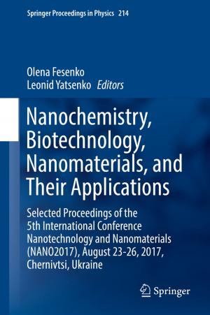 Cover of the book Nanochemistry, Biotechnology, Nanomaterials, and Their Applications by Helena Carrapico, Antonia Niehuss, Chloé Berthélémy