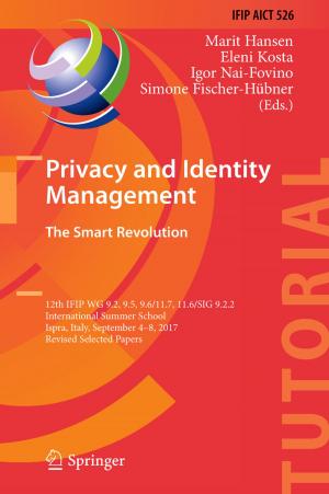 Cover of the book Privacy and Identity Management. The Smart Revolution by Gerhard Werner, D. Thorburn Burns, R. Klaus Müller, Reiner Salzer