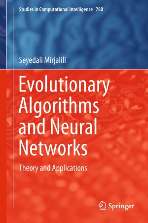Cover of the book Evolutionary Algorithms and Neural Networks by Yasser Mohammad, Toyoaki Nishida